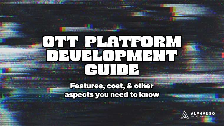 OTT Platform Development Guide