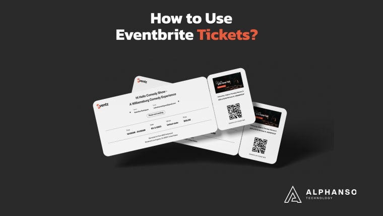 How to Use Eventbrite Tickets?